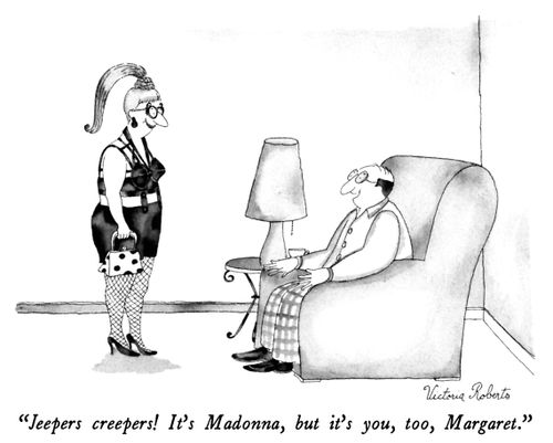 "Jeepers creepers! It's Madonna, but it's you, too, Margaret."