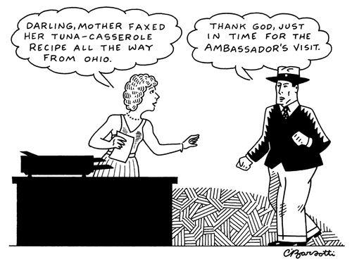 "Darling, Mother faxed her tuna-casserole recipe all the way from Ohio."