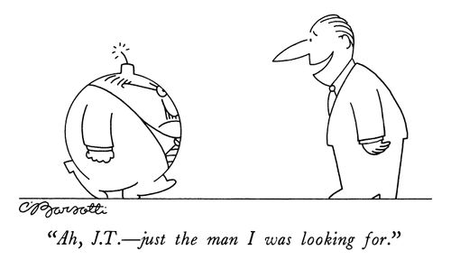 "Ah, J.T.—just the man I was looking for."