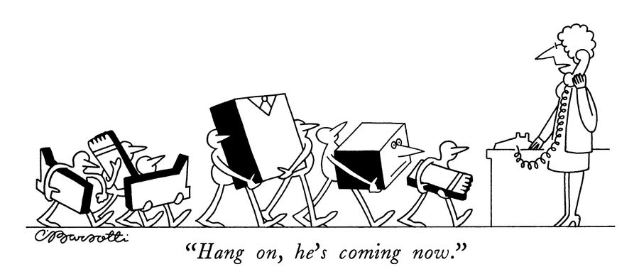 "Hang on, he's coming now."