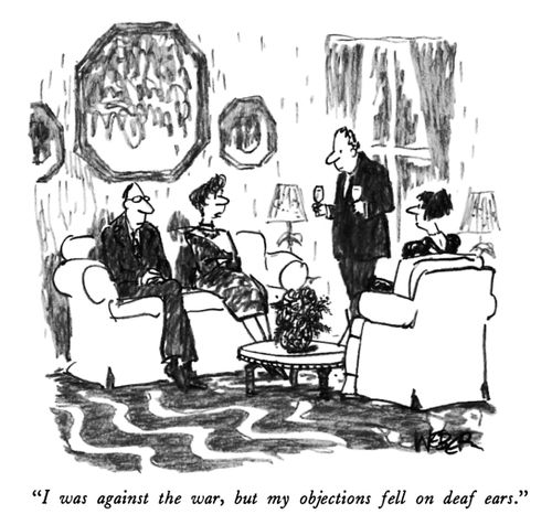 "I was against the war, but my objections fell on deaf ears."