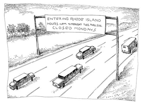 Entering Rhode Island - Hours 12 pm to midnight, Tues. thru Sun. Closed Mondays.