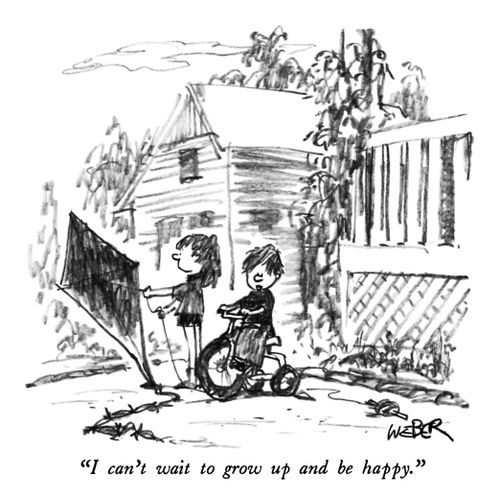 "I can't wait to grow up and be happy."