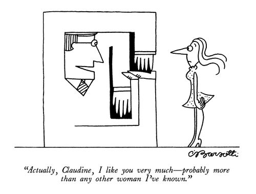 "Actually, Claudine, I like you very much—probably more than any other woman I've known."