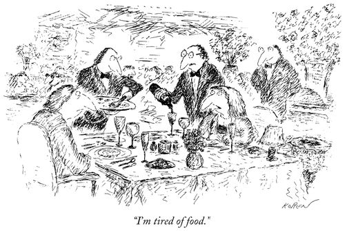 "I'm tired of food."