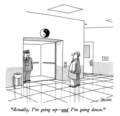 "Actually, I'm going up—and I'm going down."