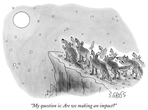 "My question is: Are we making an impact?"