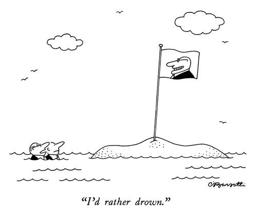 "I'd rather drown."