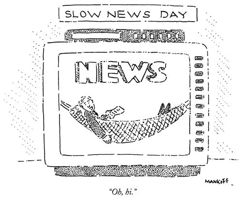 Slow News Day
