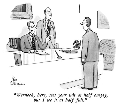 "Wernock, here, sees your suit as half empty, but I see it as half full."