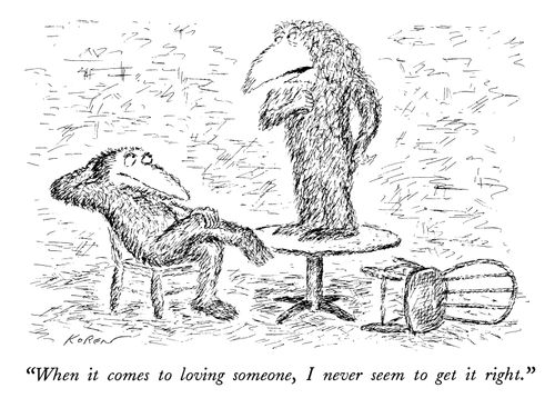 "When it comes to loving someone, I never seem to get it right."