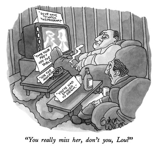 "You really miss her, don't you, Lou?"