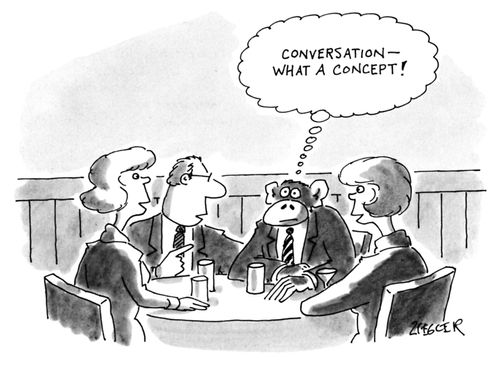 "Conversation - what a concept!"
