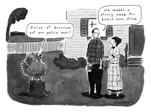 "Dulce et decorum est pro patria mori!" "He makes a strong case for baked ham, Olivia."