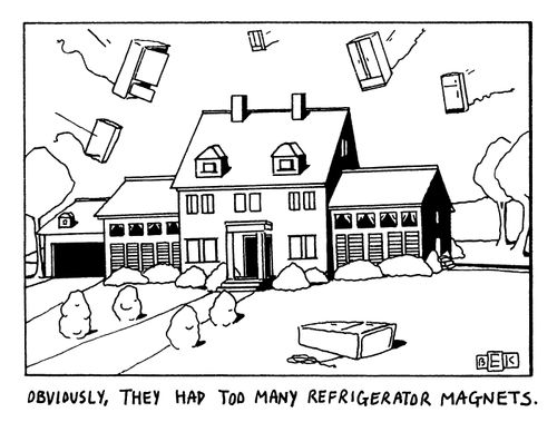 "Obviously, They Had Too Many Refrigerator Magnets."