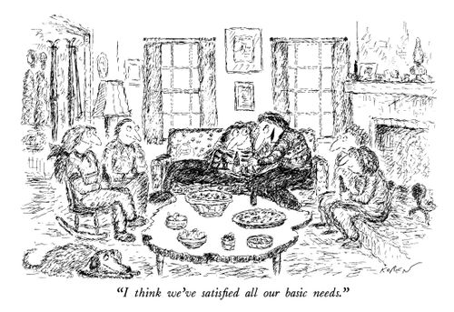 "I think we've satisfied all our basic needs."