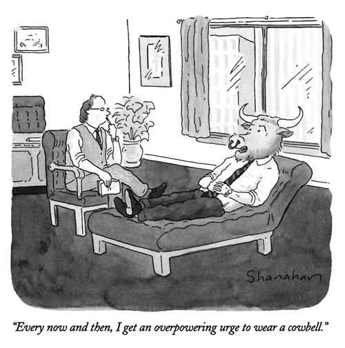 "Every now and then, I get an overpowering urge to wear a cowbell."