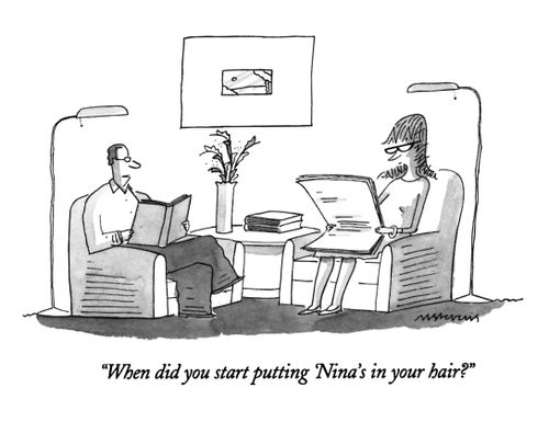 "When did you start putting 'Nina's in your hair?"