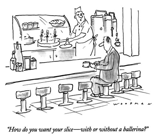 "How do you want your slice - with or without a ballerina?"