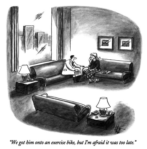 "We got him onto an exercise bike, but I'm afraid it was too late."