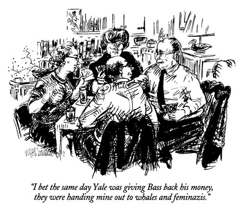 "I bet the same day Yale was giving Bass back his money, they were handing mine out to whales and feminazis."