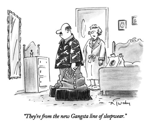 "They're from the new Gangsta line of sleepwear."
