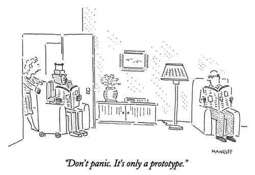 "Don't panic. It's only a prototype."
