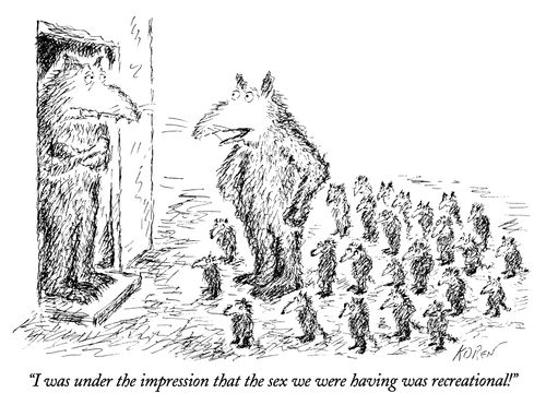 "I was under the impression that the sex we were having was recreational!"