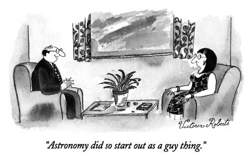 "Astronomy did so start out as a guy thing."