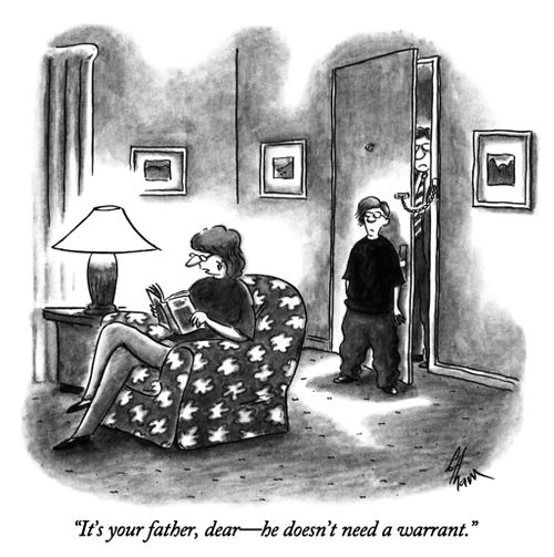 "It's your father, dear—he doesn't need a warrant."