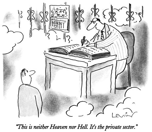 "This is neither Heaven nor Hell. It's the private sector."