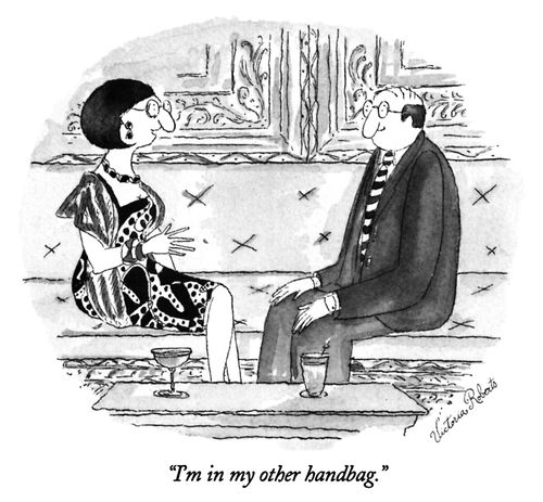 "I'm in my other handbag."