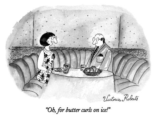 "Oh, for butter curls on ice!"