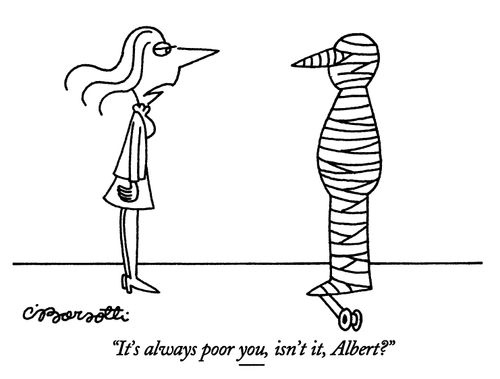 "It's always poor you, isn't it, Albert?"