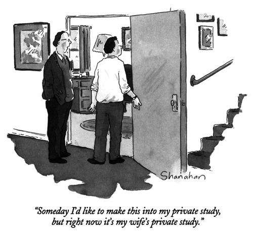 "Someday I'd like to make this into my private study, but right now it's my wife's private study."