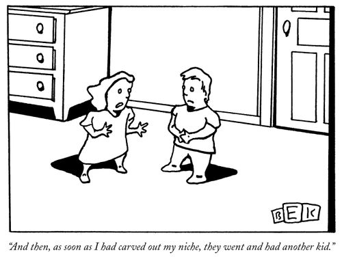 "And then, as soon as I had carved out my niche, they went and had another kid."