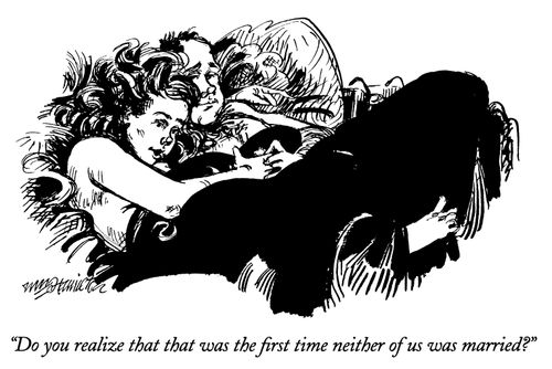 "Do you realize that that was the first time neither of us was married?"
