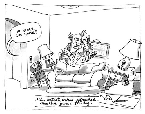 The artist wakes refreshed, creative juices flowing.