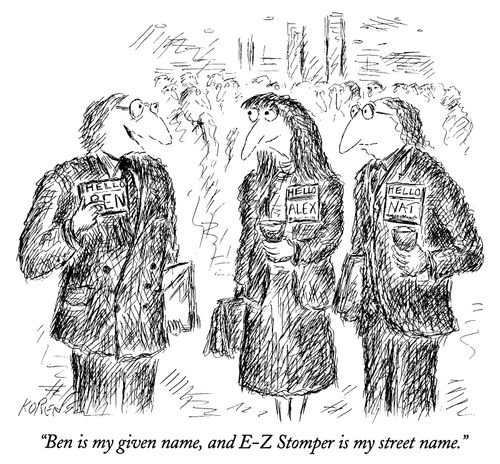 "Ben is my given name, and E-Z Stomper is my street name."