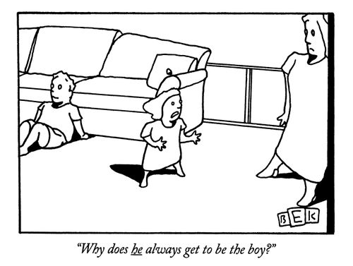 "Why does he always get to be the boy?"