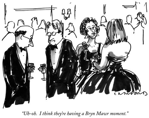 "Uh-oh. I think they're having a Bryn Mawr moment."