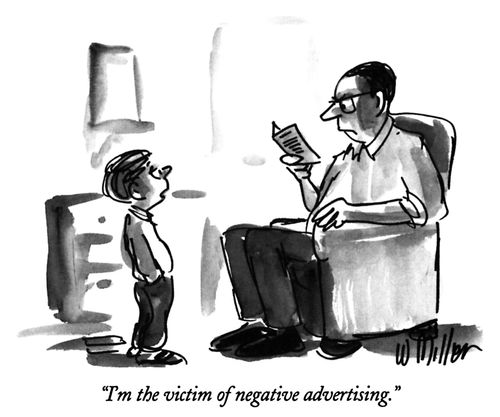 "I'm the victim of negative advertising."