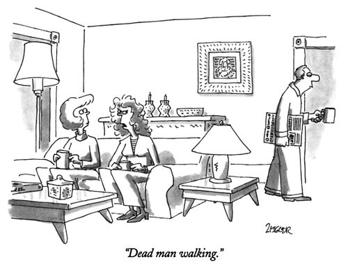 "Dead man walking."