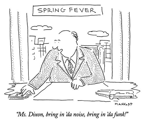 "Ms. Dixon, bring in 'da noise, bring in 'da funk!"