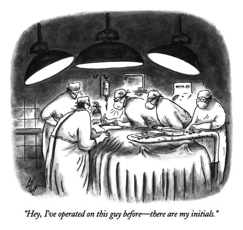"Hey, I've operated on this guy before—there are my initials."