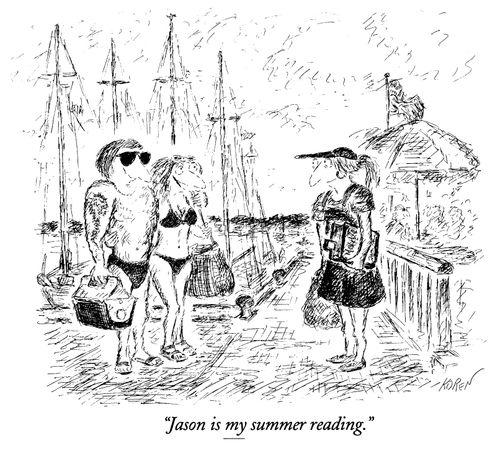 "Jason is my summer reading."