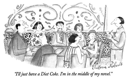 "I'll just have a Diet Coke. I'm in the middle of my novel."