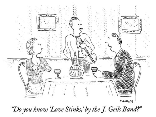 "Do you know 'Love Stinks,' by the J. Geils Band?"