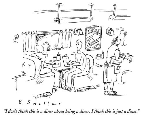 "I don't think this is a diner about being a diner. I think this is just a diner."