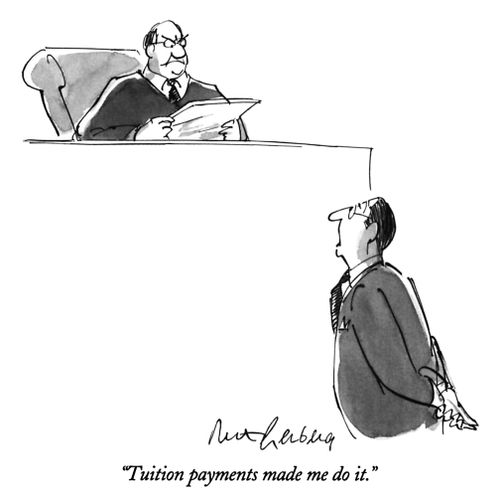 "Tuition payments made me do it."